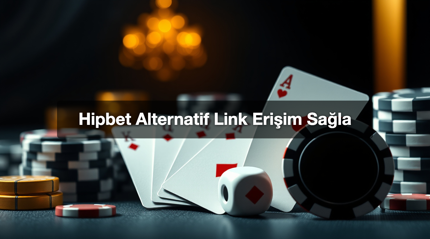 Hipbet Alternatif Link Erişim Sağla
